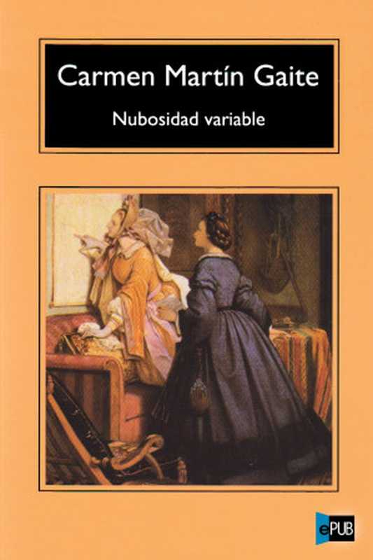 Nubosidad Variable（Gaite， Carmen Martín）（1992）