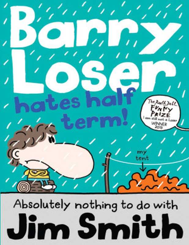 Barry Loser Hates Half Term（Jim Smith [Smith， Jim]）（Egmont）