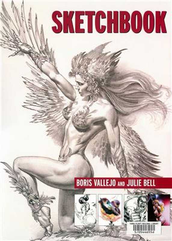 The Sketchbook（Boris Vallejo， Julie Bell， Nigel Suckling）（Running PressBook Pub 2001）