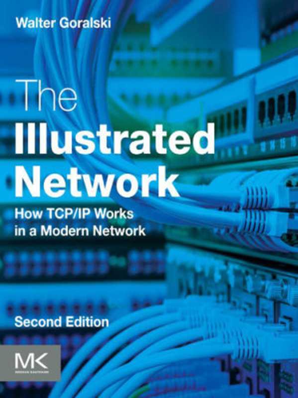 The Illustrated Network（Goralski， Walter）（Elsevier Science 2017）