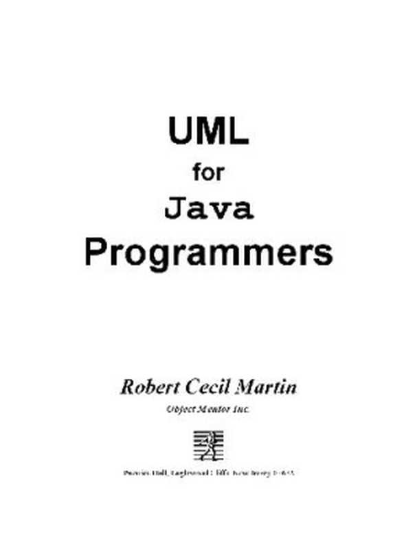 UML for Java Programmers（Samir Palnitkar）（Prentice Hall PTR 2003）