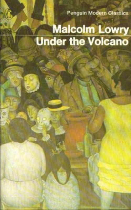 Under The Volcano（Malcolm Lowry）（Penguin UK 1962）