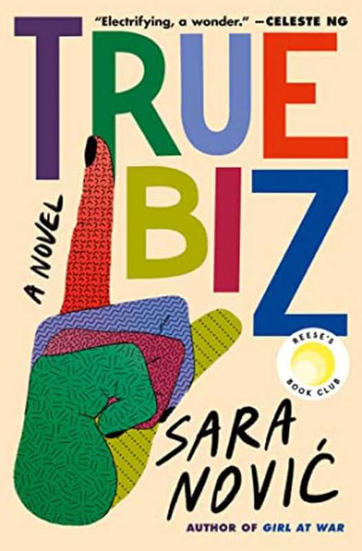 True Biz： A Novel（Sara Novic）（Penguin Random House 2022）