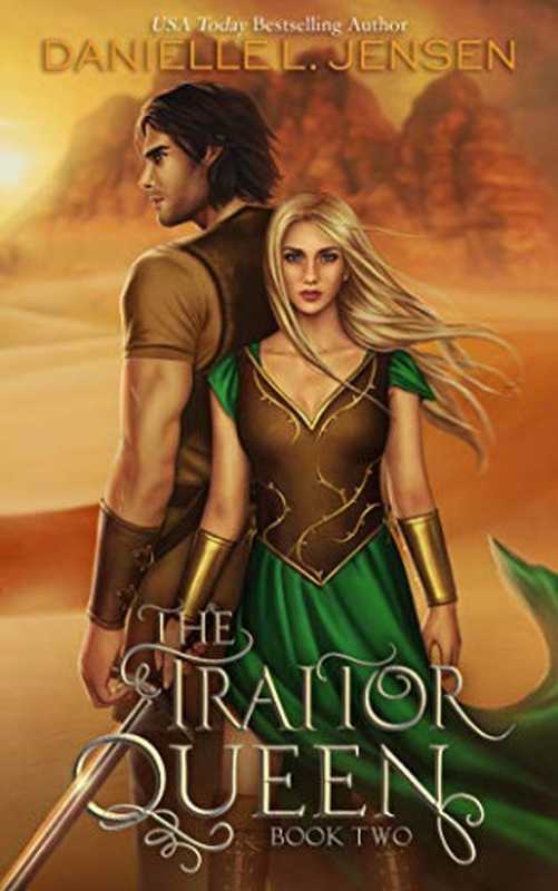 The Traitor Queen (The Bridge Kingdom Book 2)（Danielle L. Jensen）（CLA 2020）