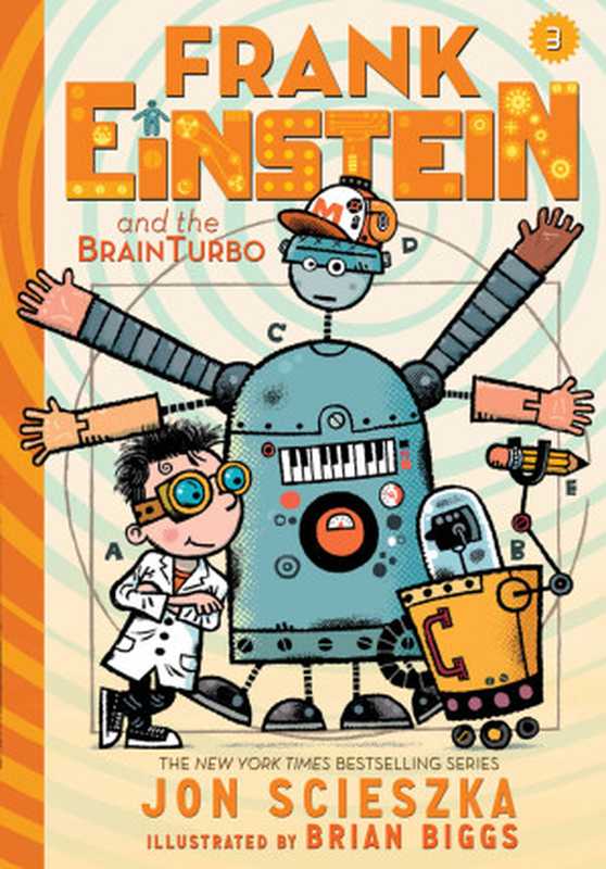 Frank Einstein and the BrainTurbo（Scieszka Jon）（Abrams 2015）