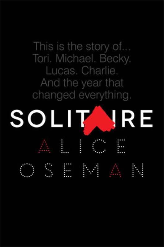 Solitaire（Alice Oseman）（HarperTeen 2015）