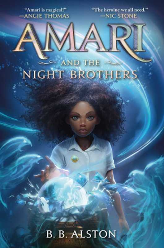 Amari and the Night Brothers（B. B. Alston）（Balzer + Bray 2020）