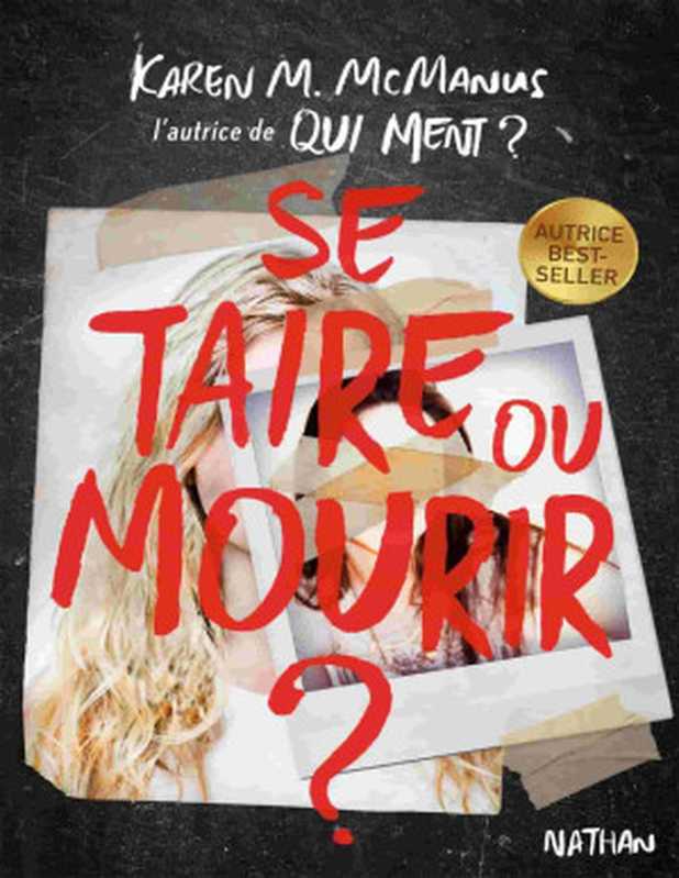 Se taire ou mourir  （Karen M. McManus ）（Nathan 2020）