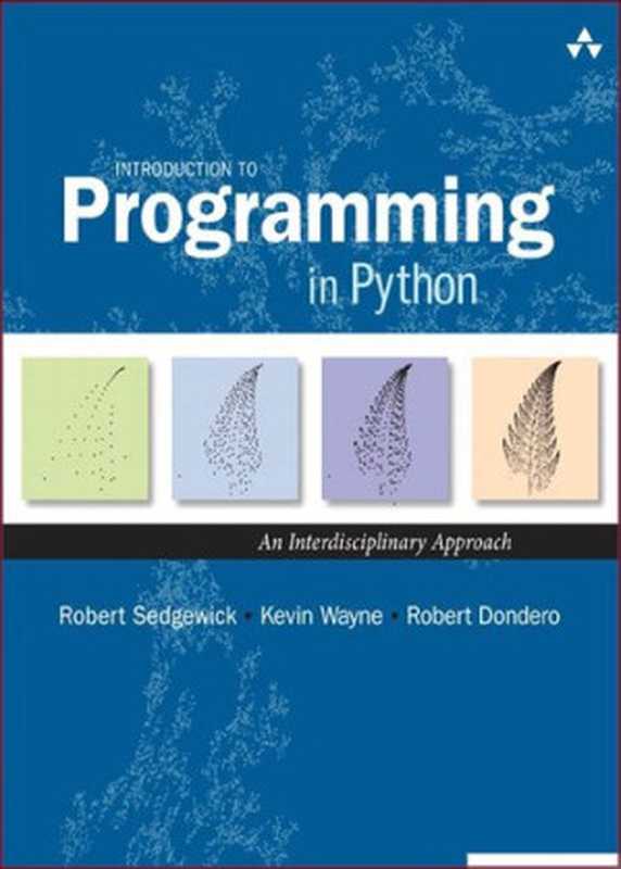 Introduction to Programming in Python： An Interdisciplinary Approach（Robert Sedgewick， Kevin Wayne， Robert Dondero）（2015）