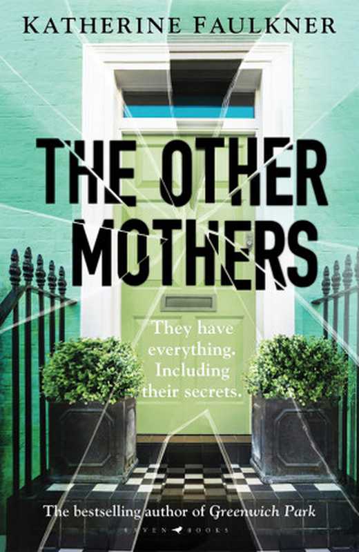 The Other Mothers（Katherine Faulkner）（Bloomsbury Publishing Plc 2023）