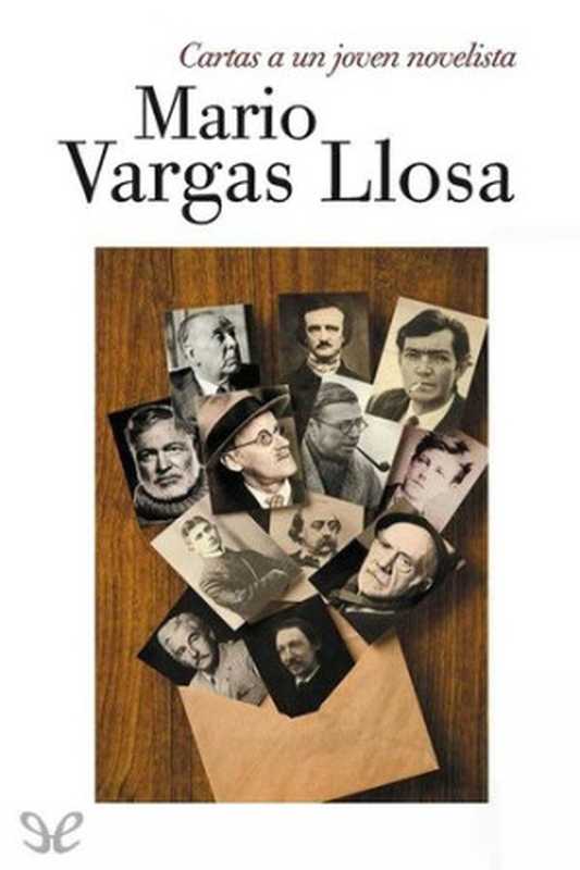 Cartas a un joven novelista（Mario Vargas Llosa）（Alfaguara 2011）