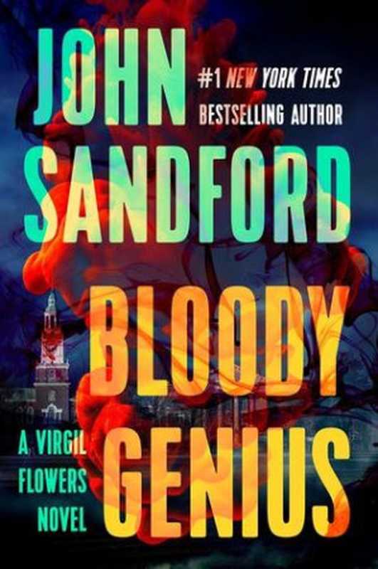 Bloody Genius (Virgil Flowers， #12)（John Sandford）（G. P. Putnam