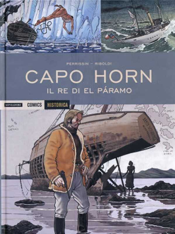 Historica 95-Capo Horn （Christian Perissin， Enea Riboldi）（Mondadori 2020）