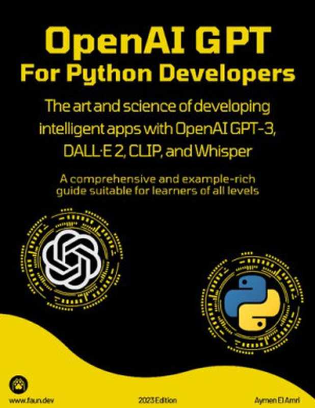 OpenAI GPT For Python Developers（Aymen El Amri @eon01）（2023）