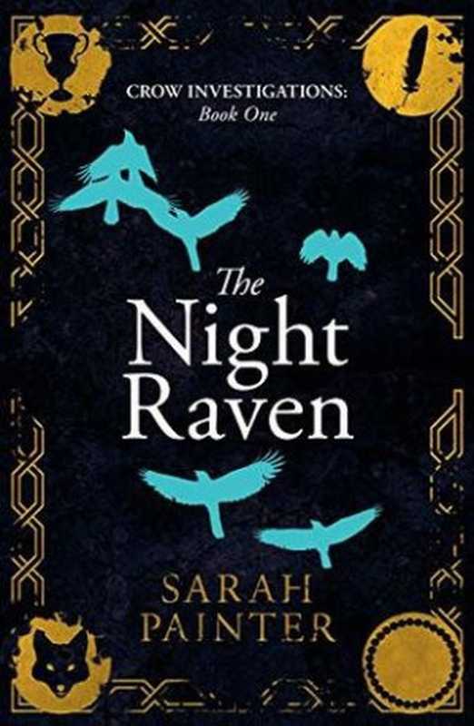 The Night Raven（Sarah Painter ）（Siskin Press Ltd）