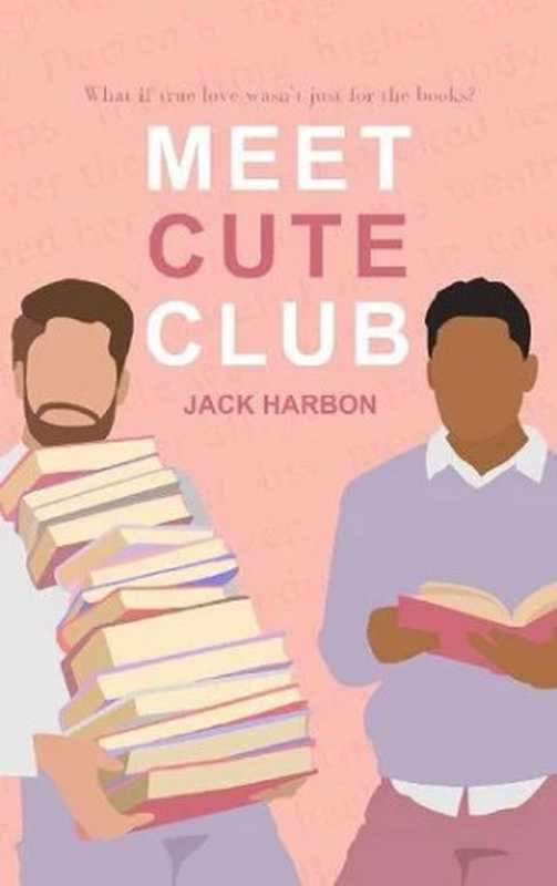 Meet Cute Club (Sweet Rose 1)（Jack Harbon）（Independently published 2020）