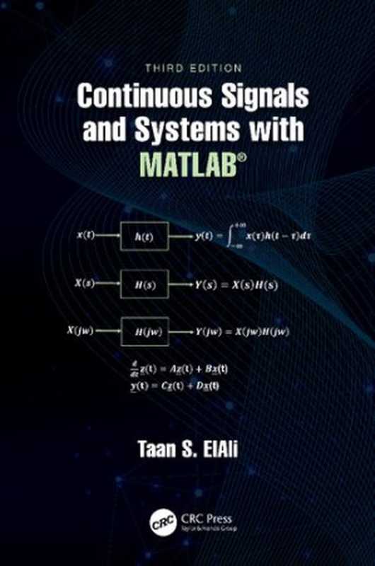 Continuous signals and systems with MATLAB（TAAN S. ELALI）（CRC Press 2020）