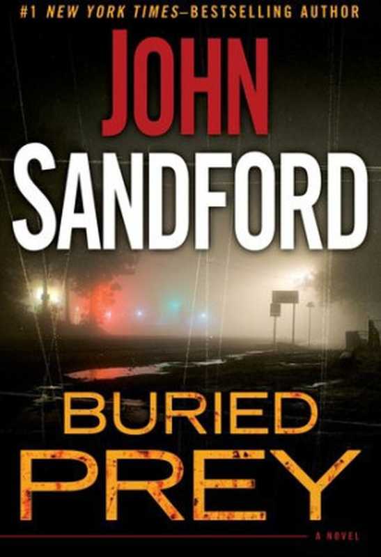 Buried Prey (Lucas Davenport， #21)（John Sandford）（Putnam 2011）