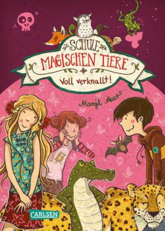 Die Schule der magischen Tiere， Band 8： Voll verknallt!（Auer， Margit;Dulleck， Nina）（Carlsen Verlag 2016）