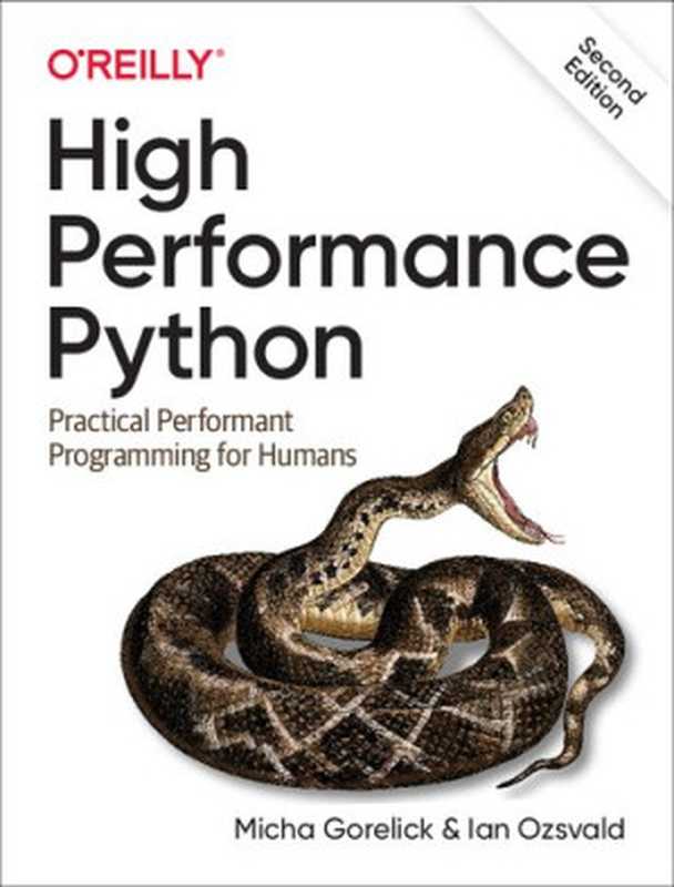 High Performance Python： Practical Performant Programming for Humans（Micha Gorelick， Ian Ozsvald）（O