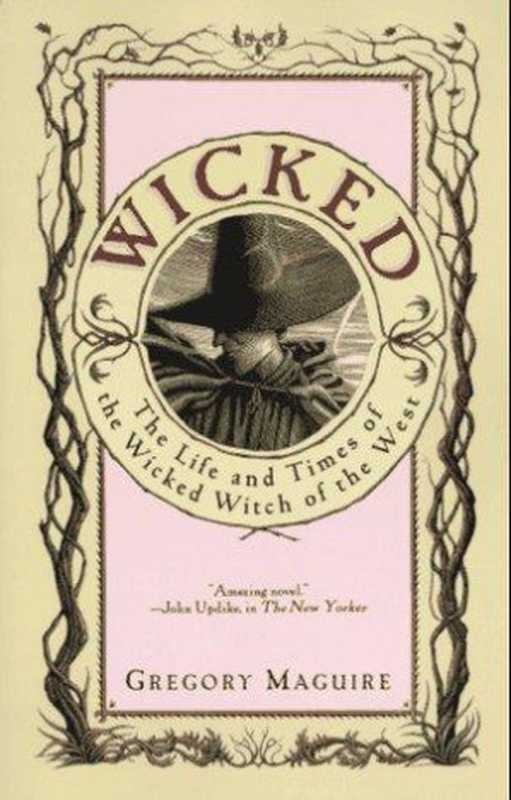 Wicked（Gregory Maguire）（Harper Collins 1996）