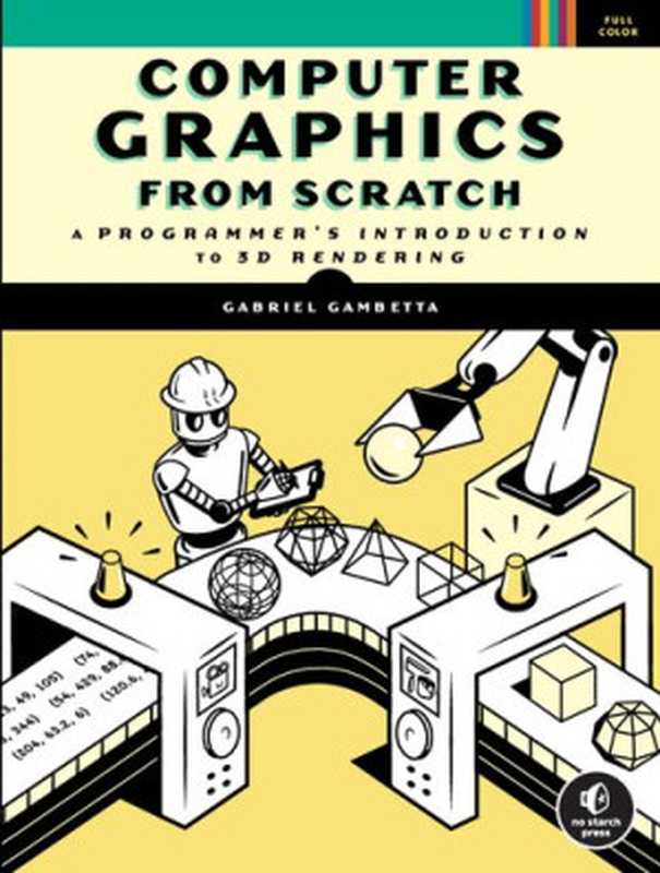 Computer Graphics from Scratch： A Programmer