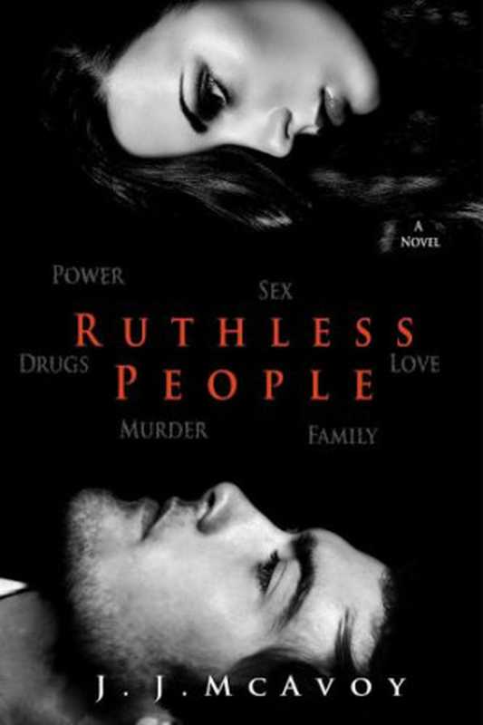 Ruthless People（J.J. McAvoy）（The Writer