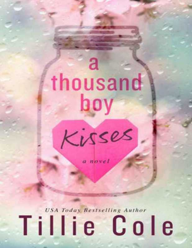 A Thousand Boy Kisses（Tillie Cole）（Tillie Cole Ltd. 2016）