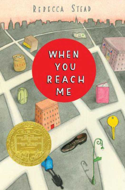 When You Reach Me（Rebecca Stead）（Wendy Lamb Books 2009）