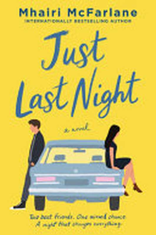 Just Last Night（Mhairi McFarlane）（HarperCollins Publishers 2021）