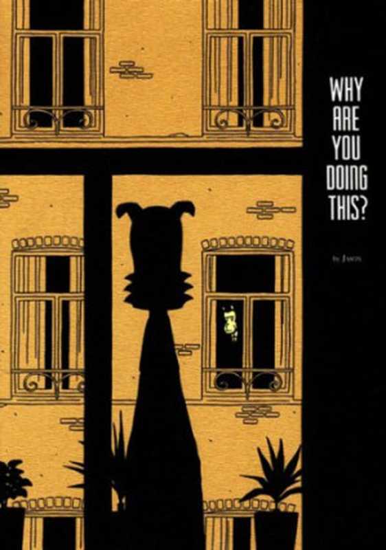 Why Are You Doing This （Jason）（Fantagraphics Books 2005）