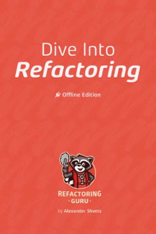 Dive Into Refactoring（Alexander Shvets）（2019）