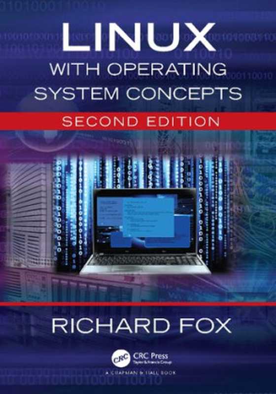 Linux with Operating System Concepts（Richard Fox）（Chapman and Hall CRC 2021）