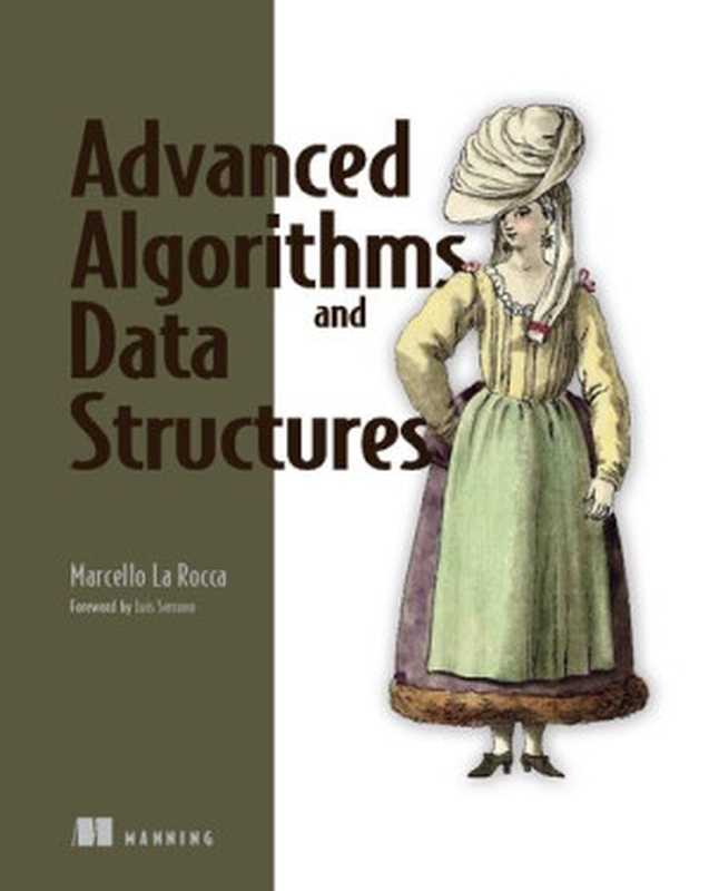 Advanced Algorithms and Data Structures（La Rocca， Marcello）（Manning Publications 2021）