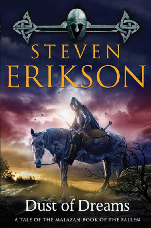 Dust of Dreams（Erikson Steven）（Tom Doherty Associates 2010）