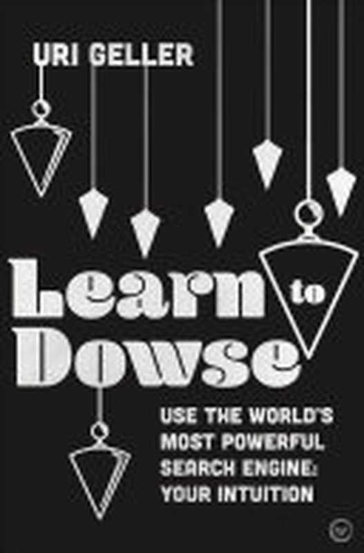 Learn to Dowse： Use the World