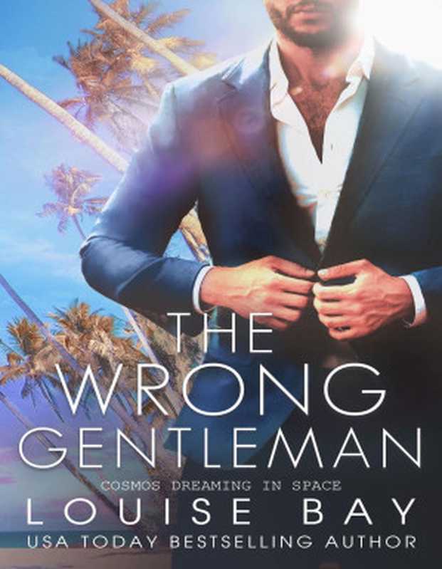 The Wrong Gentleman（Bay， Louise）