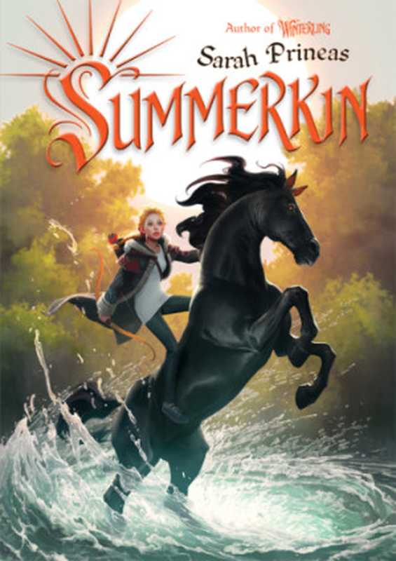 Summerkin（Prineas Sarah）（HarperCollins 2013）