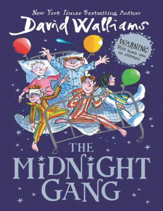 The Midnight Gang by David Walliams 2018（D. Walliams）（Harper Collins 2018）