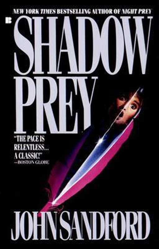 Shadow Prey (Lucas Davenport， #02)（John Sandford）（Penguin 1991）