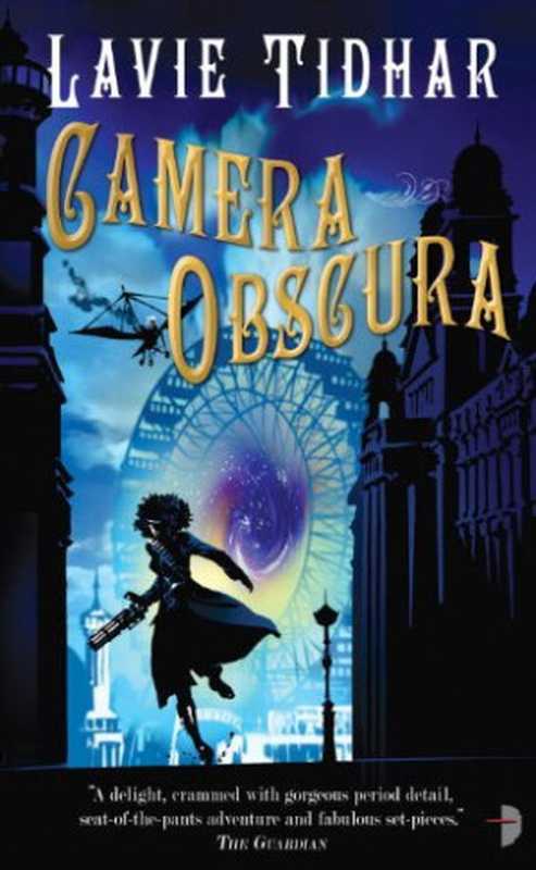 Camera Obscura（Lavie Tidhar）（Angry Robot 2011）