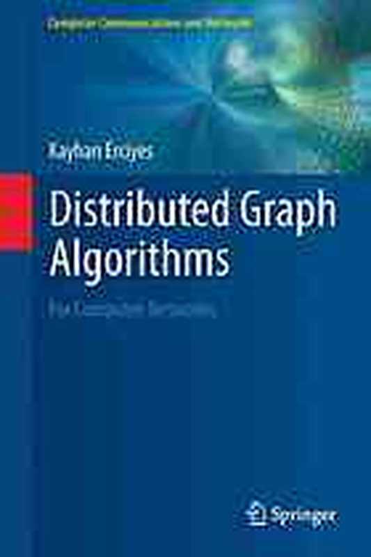 Distributed graph algorithms for computer networks（Erciyes K.）（Springer 2013）