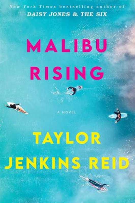 Malibu Rising（Taylor Jenkins Reid）（Random House 2021）