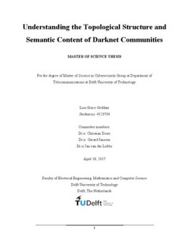 Understanding the Topological Structure and Semantic Content of Darknet Communities（Lisa Grace Geddam）（Delft University of Technology 2017）