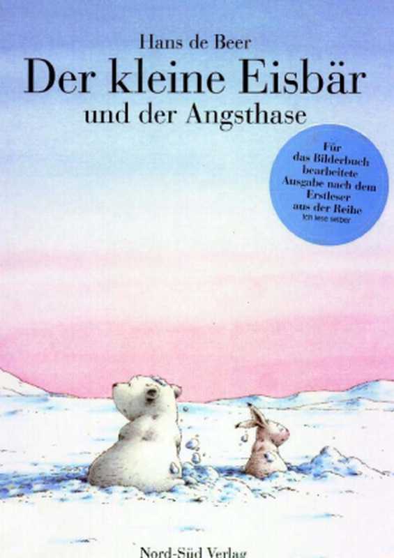 Der kleine Eisbär und der Angsthase（Hans de Beer）（North-South 1999）