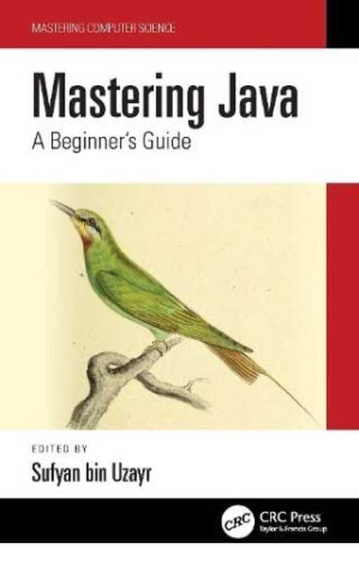 Mastering Java： A Beginner