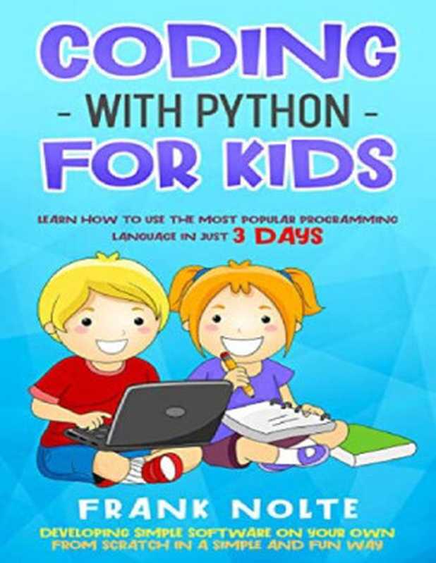 Coding With Python for Kids（Frank Nolte）（2021）