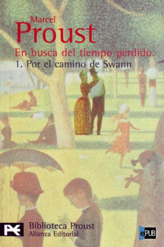 En busca del tiempo perdido（Proust Marcel）（Alianza Editorial）