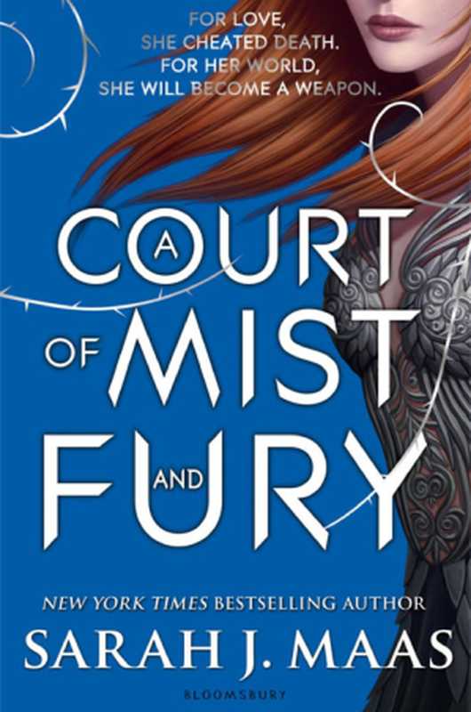 Court of Mist and Fury（Sarah J Maas）（Bloomsbury Pub 2015）