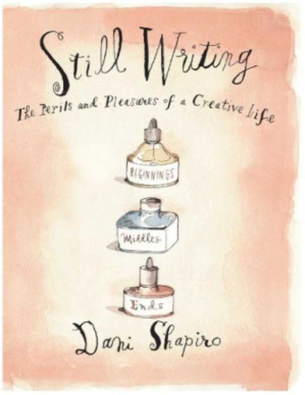 Still Writing（Dani Shapiro）